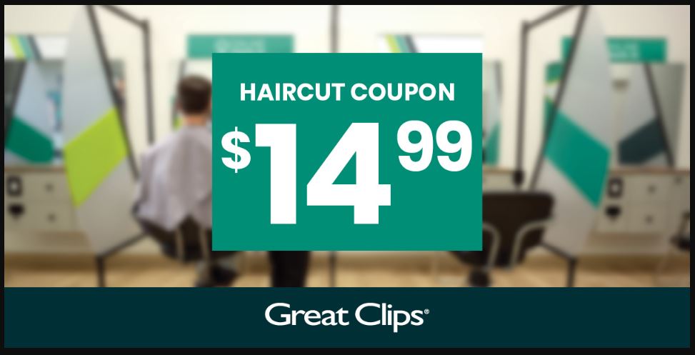 $14.99 Great Clips Coupon Printable