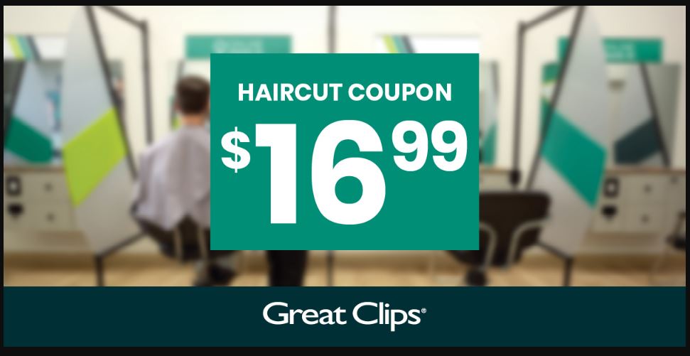 $16.99 Great Clips Coupon Printable Free
