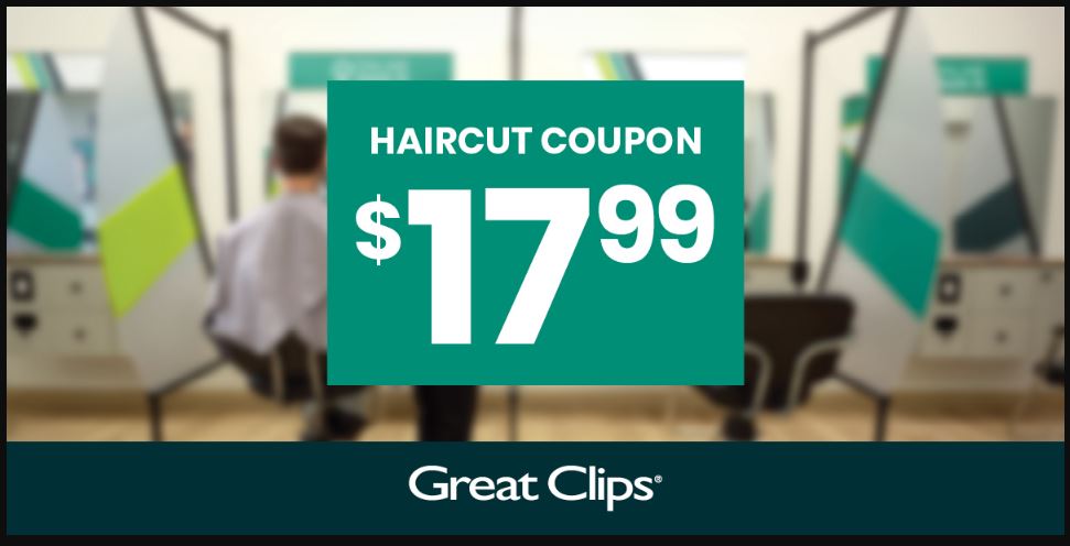 $17.99 Great Clips Coupon Printable