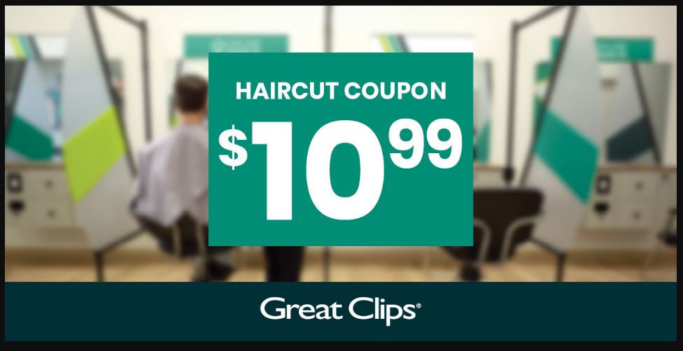 Great Clips $10.99 Coupon Printable Free