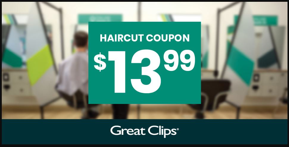 Great Clips $13.99 Coupon Printable Free